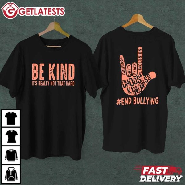 Stop Bullying Be Kind It's Really Not That Hard End Bullying T Shirt (2)