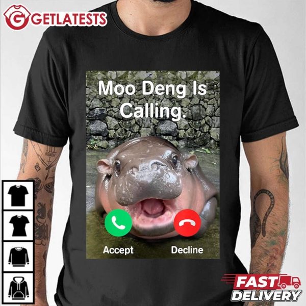 Moo Deng Is Calling Funny Meme T Shirt (3)