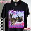 Raccoon My Pain Is Chronic But My Ass Is Iconic T Shirt (2)