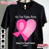 No One Fights Alone Stamp Out Breast Cancer 2024 T Shirt (2)