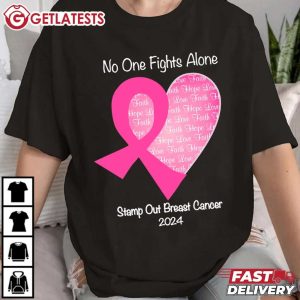 No One Fights Alone Stamp Out Breast Cancer 2024 T Shirt (3)