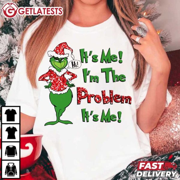 Grinch It's Me I'm The Problem Merry Christmas T Shirt (4)