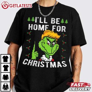 Grinch Trump I'll Be Home For Christmas Funny T Shirt (4)