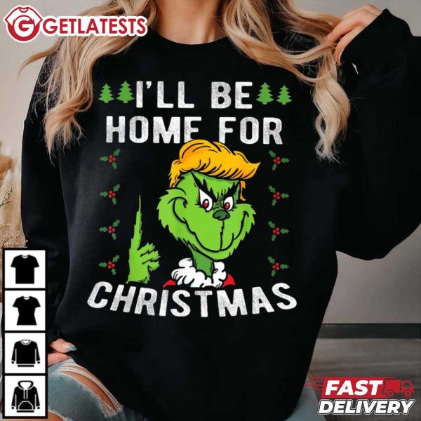 Grinch Trump I'll Be Home For Christmas Funny T Shirt (1)