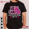 Heal Cancer For With God Nothing Is Impossible Breast Cancer Awareness T Shirt (3)