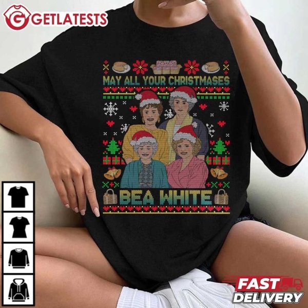 The Golden Girls May All Your Christmases Bea White Movie T Shirt (3)