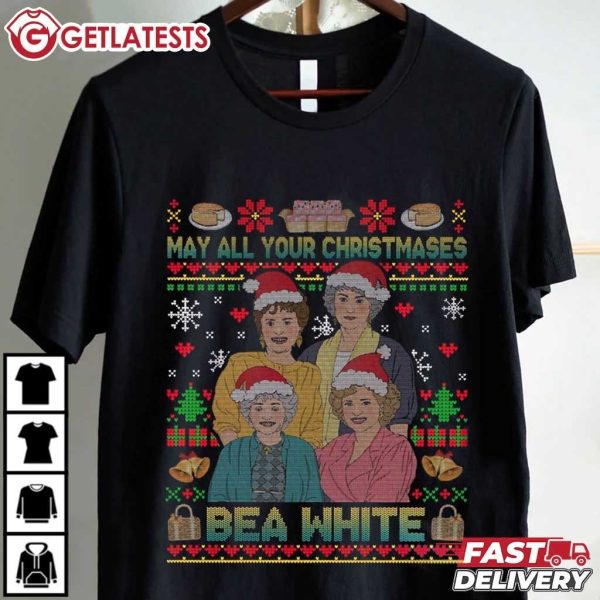 The Golden Girls May All Your Christmases Bea White Movie T Shirt (2)