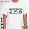 Four Keys To Success Study Hard Get Plenty Of Rest Eat Right T Shirt (2)