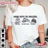 Four Keys To Success Study Hard Get Plenty Of Rest Eat Right T Shirt (1)