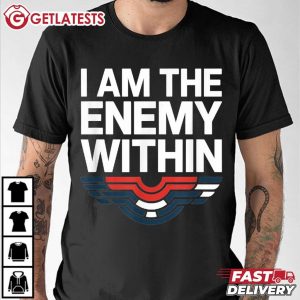 I Am The Enemy Within Veterans Military T Shirt (1)