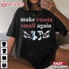 Make Russia Small Again Wolf Marks T Shirt (4)