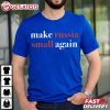 Make Russia Small Again Zelenskyy President T Shirt (1)