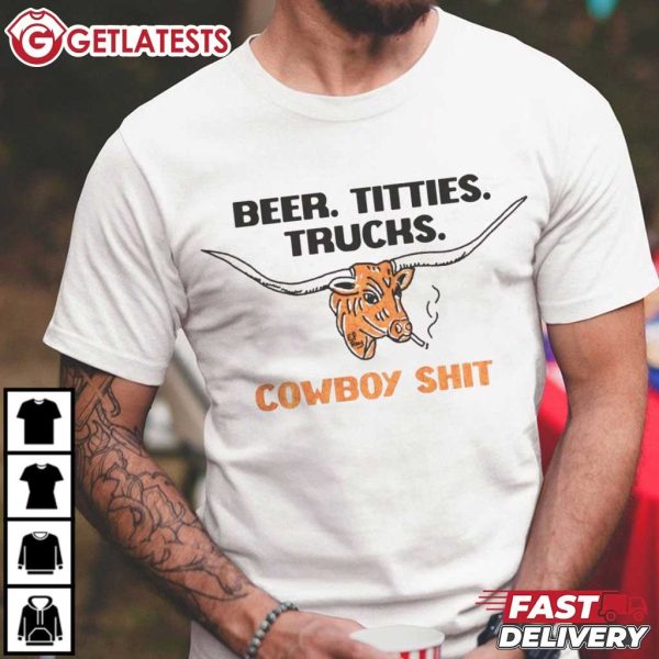 Beer Titties Truck Cowboy Shit Funny T Shirt (4)