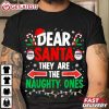 Dear Santa They Are The Naughty Ones Merry Christmas Xmas T Shirt (4)