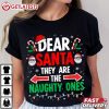 Dear Santa They Are The Naughty Ones Merry Christmas Xmas T Shirt (1)