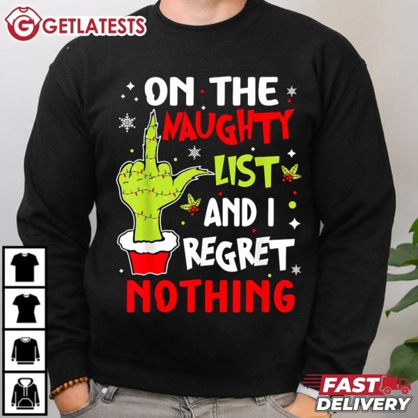 Grinch Hand On The Naughty List And I Regret Nothing Funny Christmas T Shirt (3)