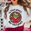 Grinch I'm That Grinch Been That Grinch Christmas T Shirt (1)