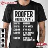 Roofer Hourly Rate Roofing Union Funny Roof Men Construction T Shirt (1)