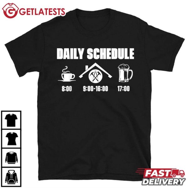 Roofer Daily Schedule Roofing Contractor T Shirt (2)