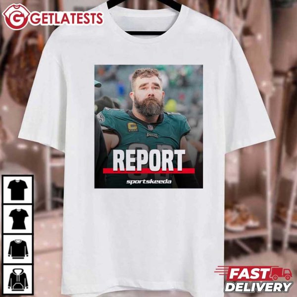 Jason Kelce Report Sportskeeda Pro Football T Shirt (2)