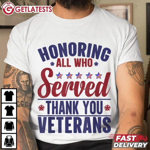 Honoring All Who Served Thank you Veterans Day US Patriotic T Shirt (3)