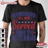 Honoring All Who Served Thank you Veterans Day US Patriotic T Shirt (2)