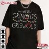 Grinch In A World Full Of Grinches Be A Griswold Christmas T Shirt (4)