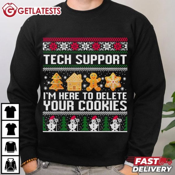 Tech Support I'm Here To Delete Your Cookies Christmas T Shirt (2)