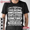 I Am A Proud Boss Of Freaking Awesome Employees Funny Gifts T Shirt (1)