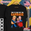 Trump 2024 Time To Take Out Garbage Biden Harris Funny T Shirt (2)