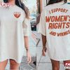 I Support Women's Rights And Wrongs Feminist T Shirt (1)