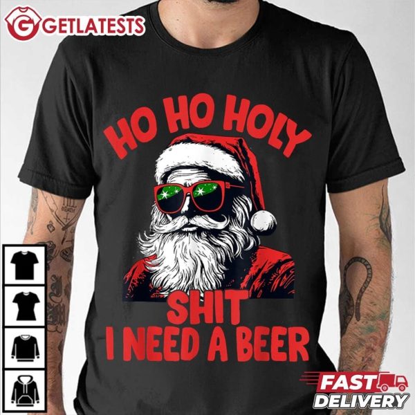 Santa Claus Ho Ho Holy Shit I Need A Beer Funny Christmas Drinking T Shirt (3)