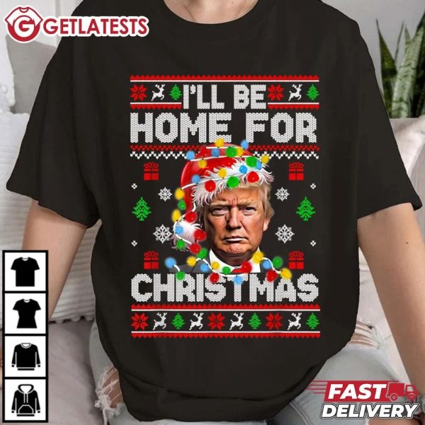 Trump Santa I'll Be Home For Christmas T Shirt (1)