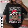 Biggie Wonder Why Christmas Missed Us Ugly Christmas T Shirt (3)