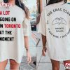 A Lot Going On In Toronto At The Moment The Eras Tour Swiftie T Shirt (1)