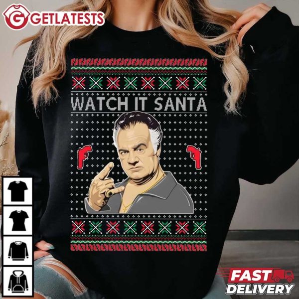 Paulie Gualtieri Watch It Santa Ugly Christmas T Shirt (1)