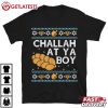 Hanukkah Challah At Ya Boy Jewish Food T Shirt (2)