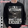 I'm A Veteran What's Your Excuse Proud Military Veterans Day T Shirt (3)