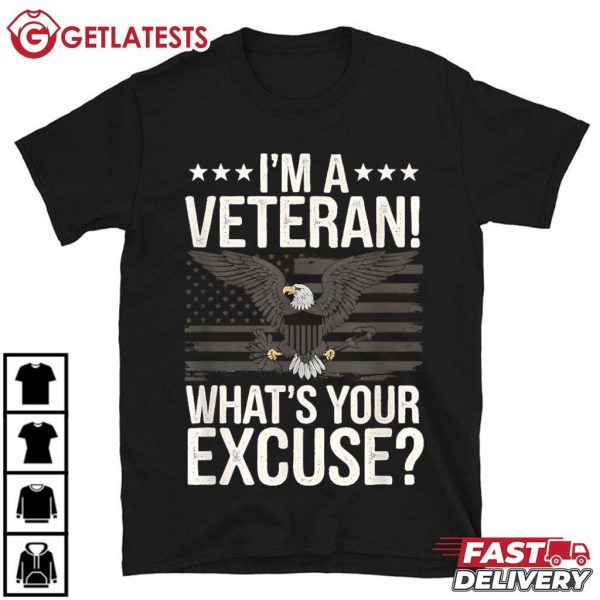 I'm A Veteran What's Your Excuse Proud Military Veterans Day T Shirt (2)