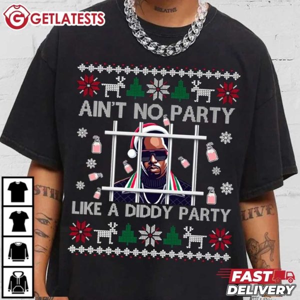 Ain’t No Party Like A Diddy Party Ugly Christmas T Shirt (3)