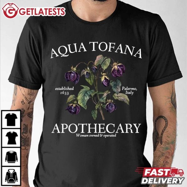 Feminist Aqua Tofana Apothecary Woman Owned And Operated T Shirt (3)