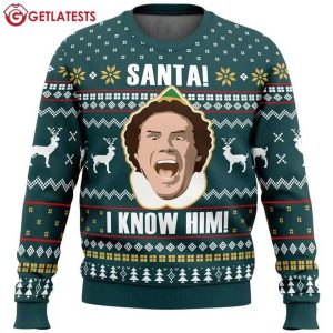 Elf Buddy Santa I Know Him Ugly Christmas Sweater (1)