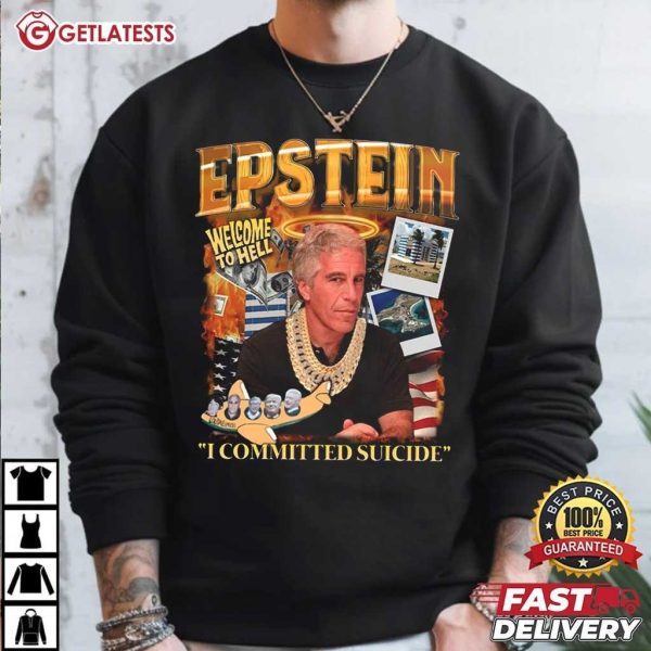 Jeffrey Epstein Welcome To Hell I Committed Suicide T Shirt (1)