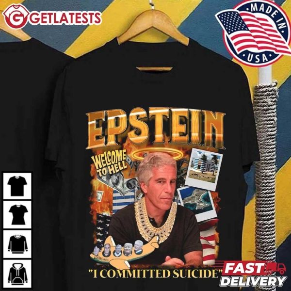 Jeffrey Epstein Welcome To Hell I Committed Suicide T Shirt (2)