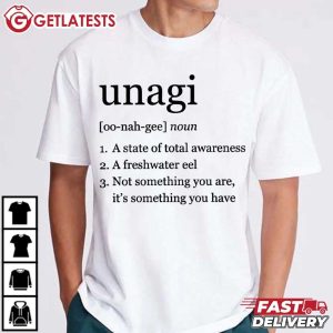 Unagi Definition Shirt A State Of Total Awareness Friends T Shirt (4)