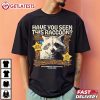 Have You Seen This Raccoon Call the Dept of Animal Control T Shirt (3)