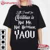 All I Want For Christmas Is Not Me, Not Hermione YAOU T Shirt (3)