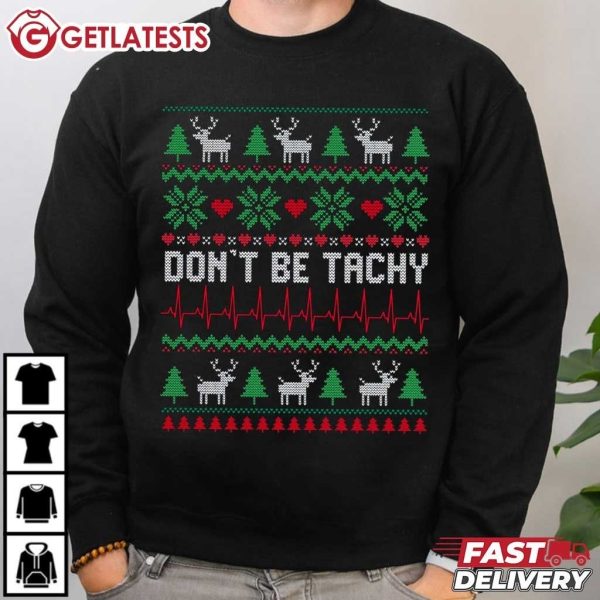 Cardiac Nurse Don't Be Tachy Funny Cardiology Christmas T Shirt (4)