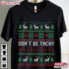 Cardiac Nurse Don't Be Tachy Funny Cardiology Christmas T Shirt (2)