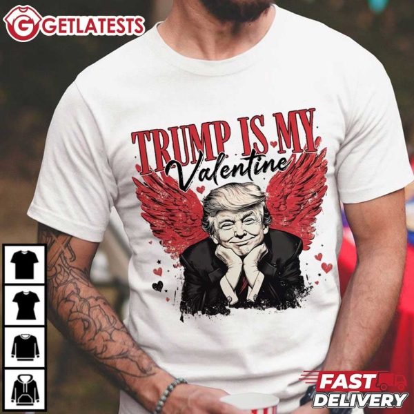 Trump Is My Valentine Cupid Wings Funny Trump T Shirt (4)